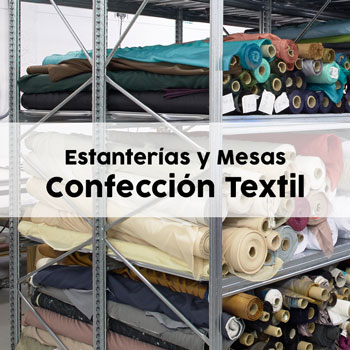 Estanterías y Mesas de Confección Textil